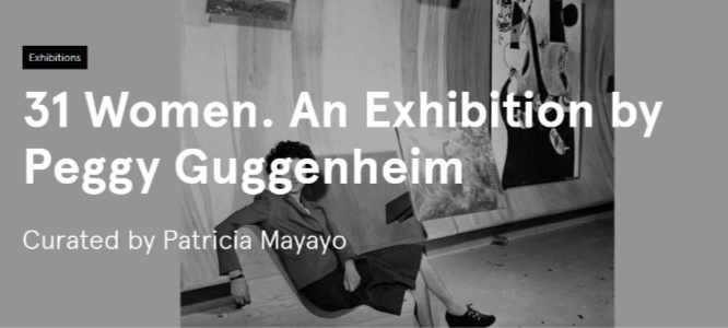 Exhibition - 31 Women: An Exhibition by Peggy Guggenheim